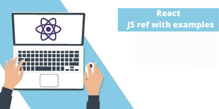 What is React JS ref with examples React vs Angular vs Vue